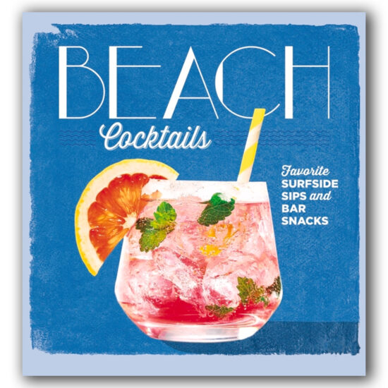 Beach Cocktails: Favorite Surfside Sips and Bar Snacks