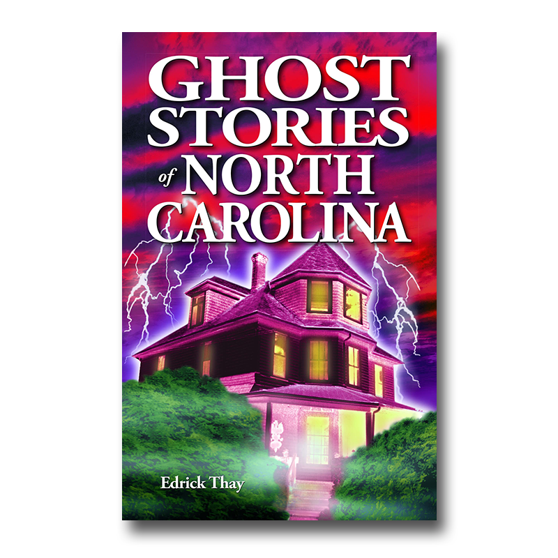 Ghost Stories of North Carolina