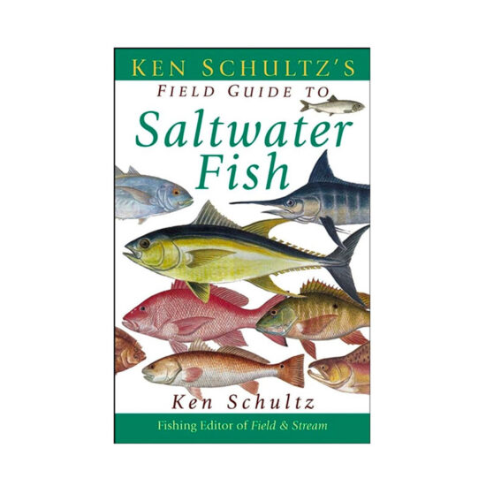 Ken Schultz's Field Guide to Saltwater Fish