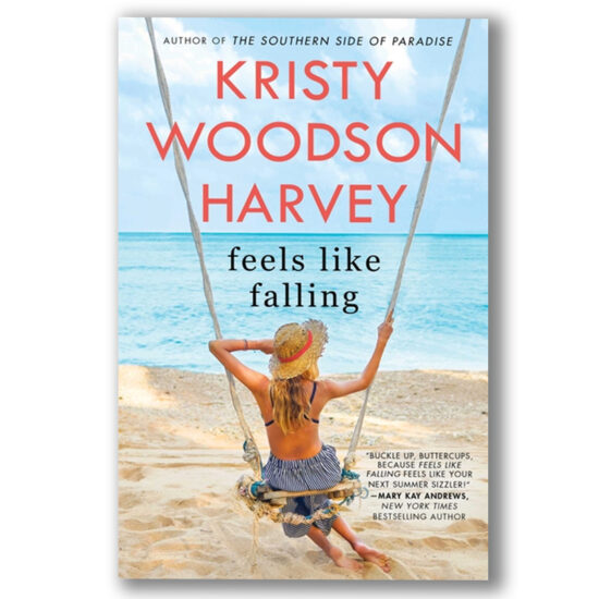Feels Like Falling - Kristy Woodson Harvey