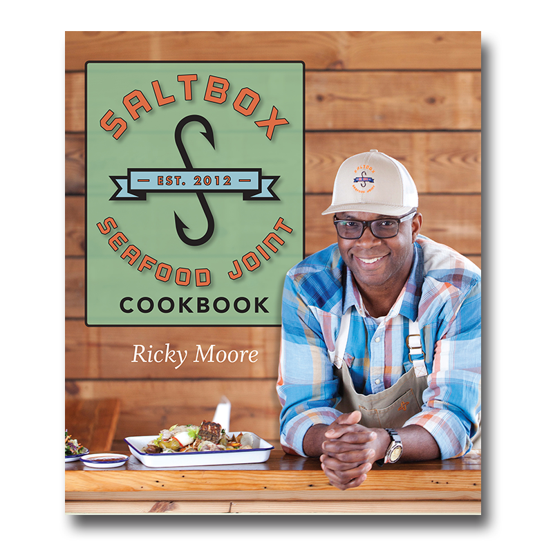 Saltbox Seafood Joint Cookbook by Ricky Moore