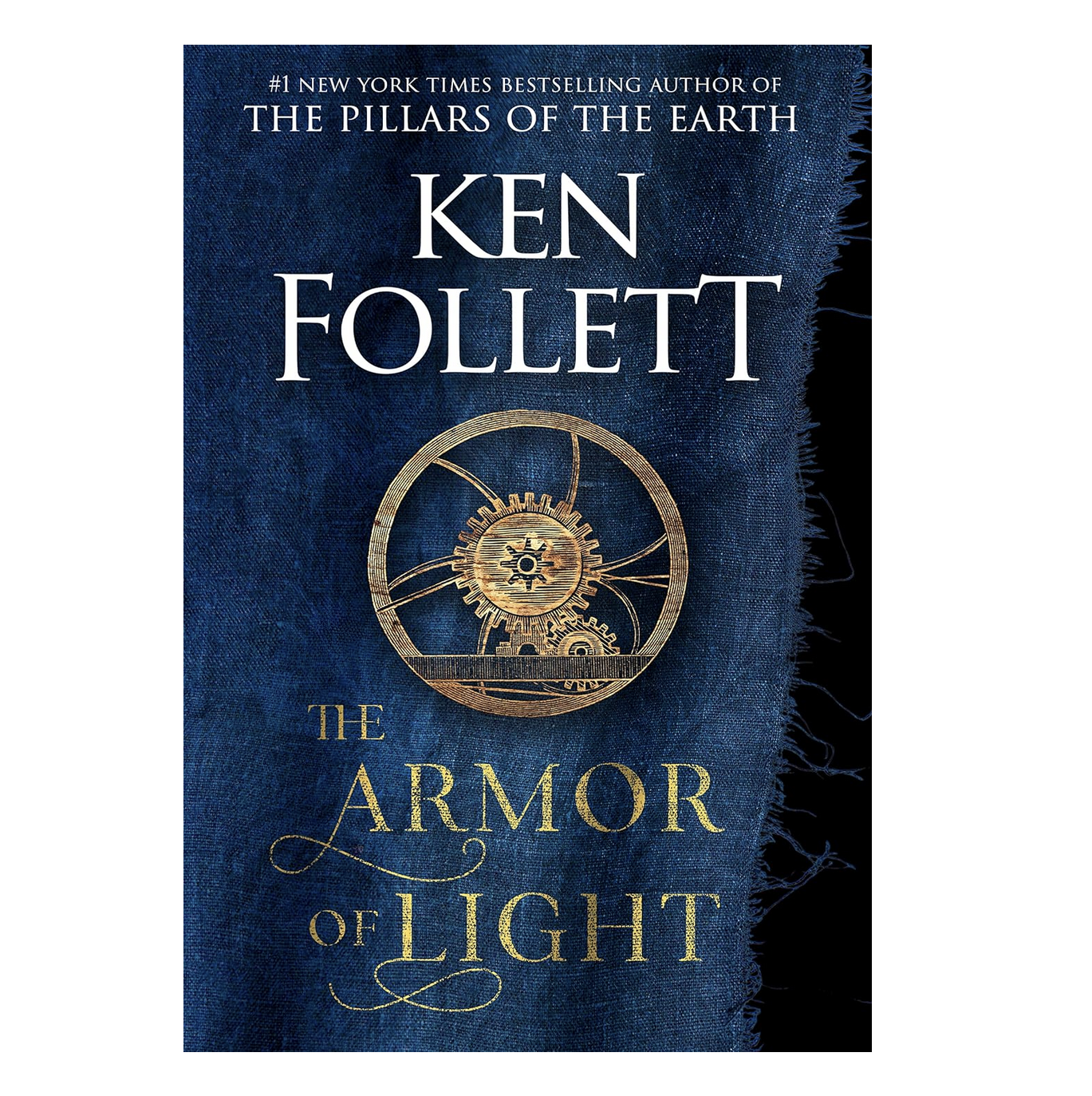 The Armor of Light: A Novel By Ken Follett