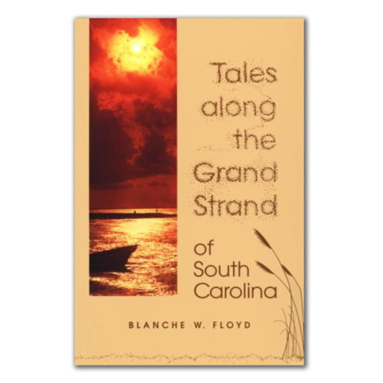 Tales Along the Grand Strand
