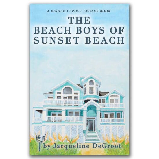 The Beach Boys of Sunset Beach by Jacqueline DeGroot