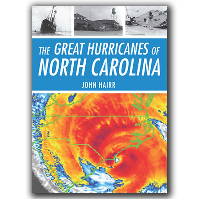 The Great Hurricanes of North Carolina
