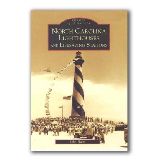 North Carolina Lighthouses and Lifesaving Stations