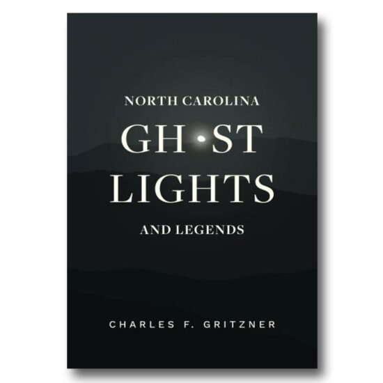 North Carolina Ghost Lights and Legends