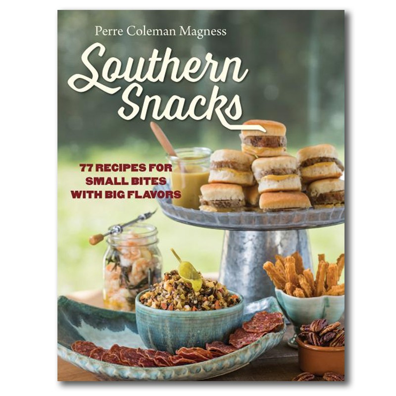 Southern Snacks: Recipes for Small Bites with Big Flavors