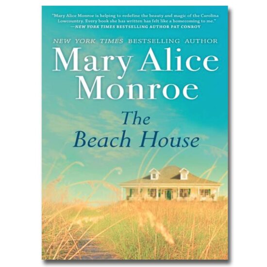 The Beach House by Mary Alice Monroe