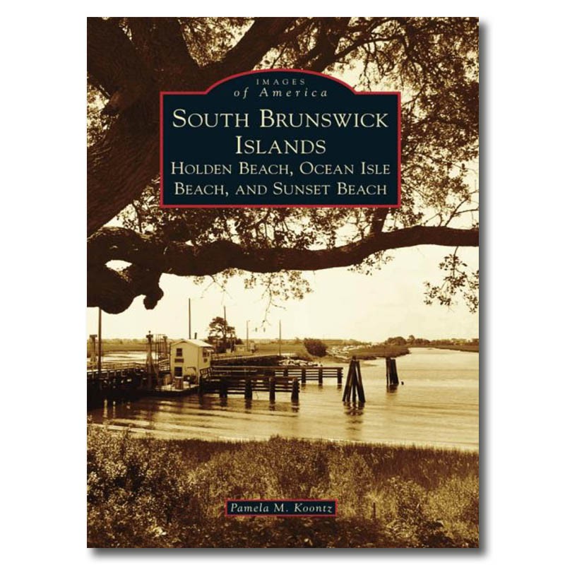 South Brunswick Islands: Holden Beach, Ocean Isle Beach, and Sunset Beach